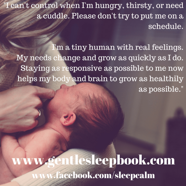 I can't control when I'm hungry, or need a cuddle. Please don't try to put me on a schedule.